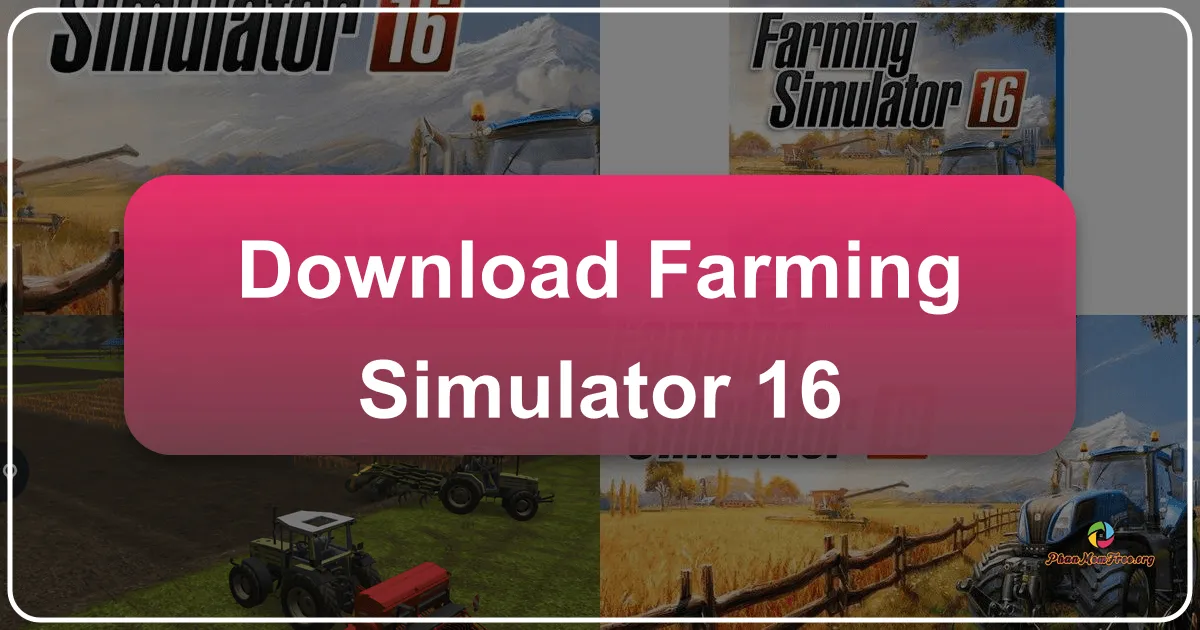 Farming Simulator 16: A Deep Dive into Virtual Farming