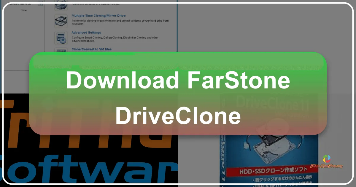 FarStone DriveClone: A Comprehensive Review of Disk Cloning and Data Migration Software