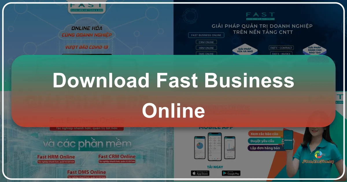 Fast Business Online: Giải pháp Quản trị Doanh nghiệp Toàn diện