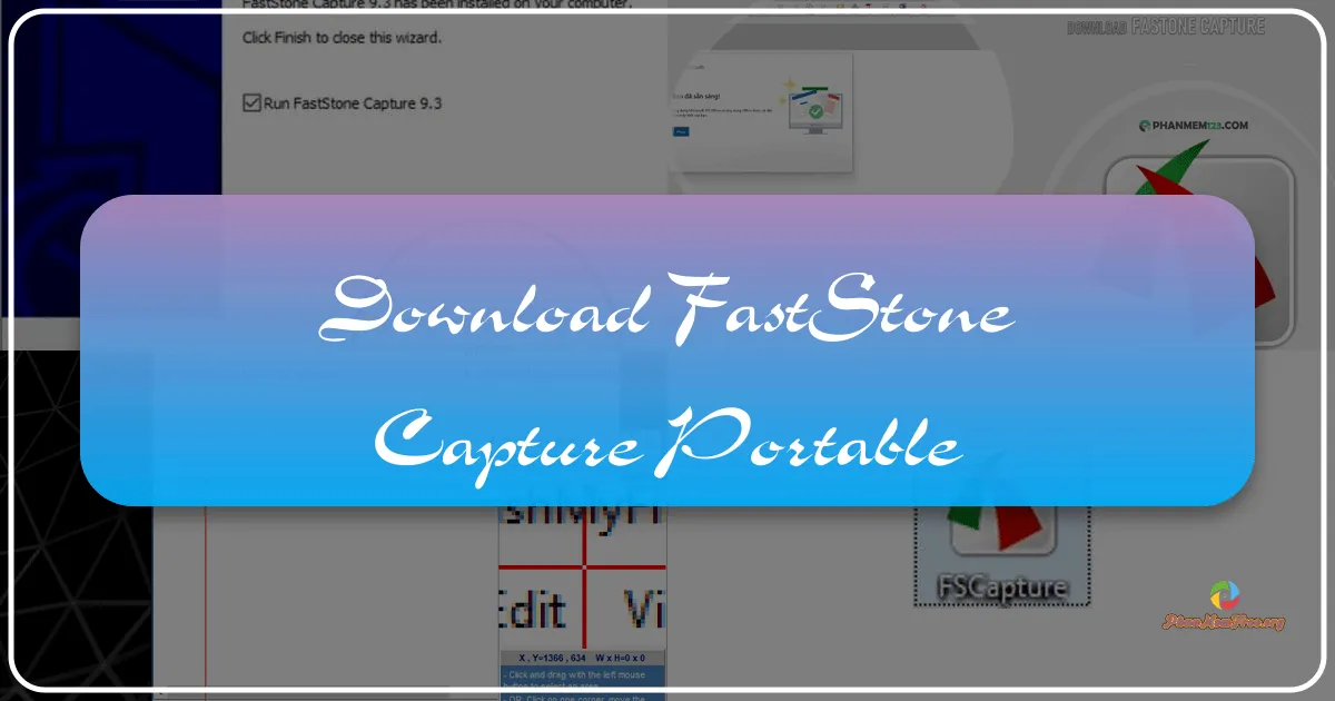 FastStone Capture Portable 11.0: Giải Pháp Chụp Ảnh Màn Hình Toàn Diện và Mạnh Mẽ - Tại Phanmemfree.org
