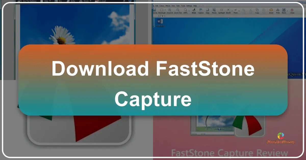 FastStone Capture: Công cụ chụp ảnh và quay video màn hình mạnh mẽ và toàn diện