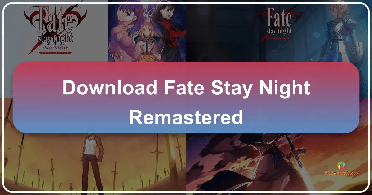 Fate/Stay Night Remastered: Bản Làm Lại Huyền Thoại Chén Thánh