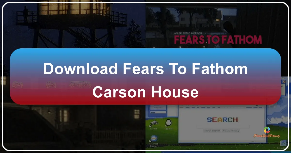Fears to Fathom: Carson House – A Deep Dive into Indie Horror