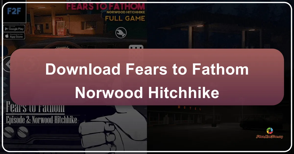 Fears to Fathom: Norwood Hitchhike