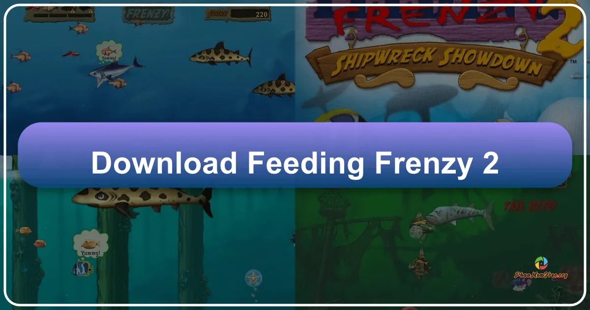 Feeding Frenzy 2: Cuộc Phiêu Lưu Ăn Cá Hấp Dẫn