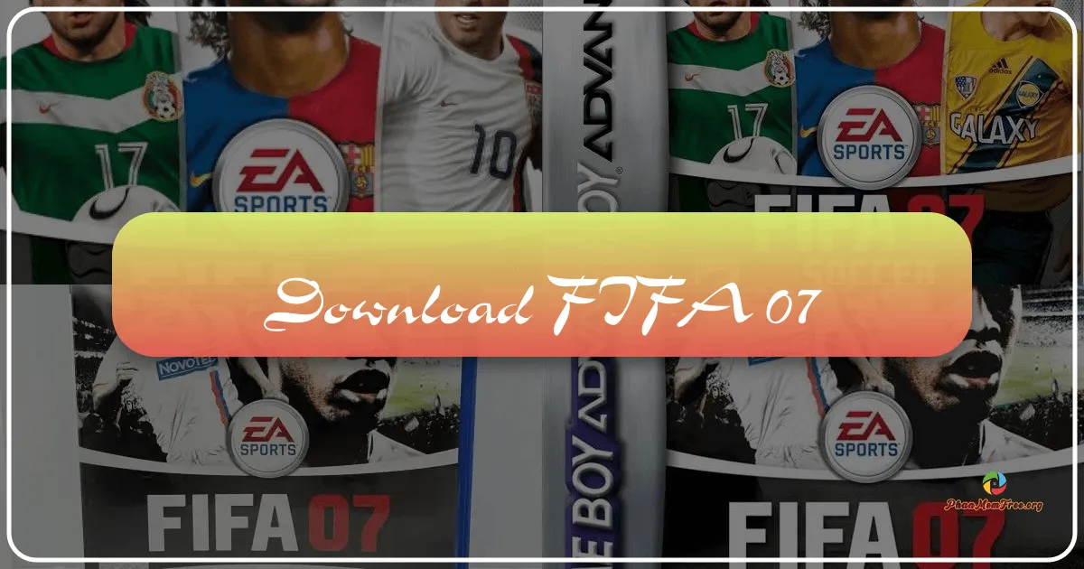 FIFA 07: A Retro Look at a Footballing Milestone