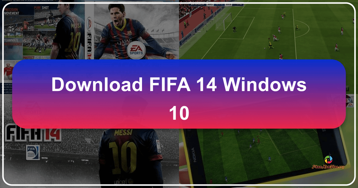 FIFA 14 for Windows 8: a retrospective and alternative football gaming options on Windows 10. /images/download-fifa-14-windows-10.png