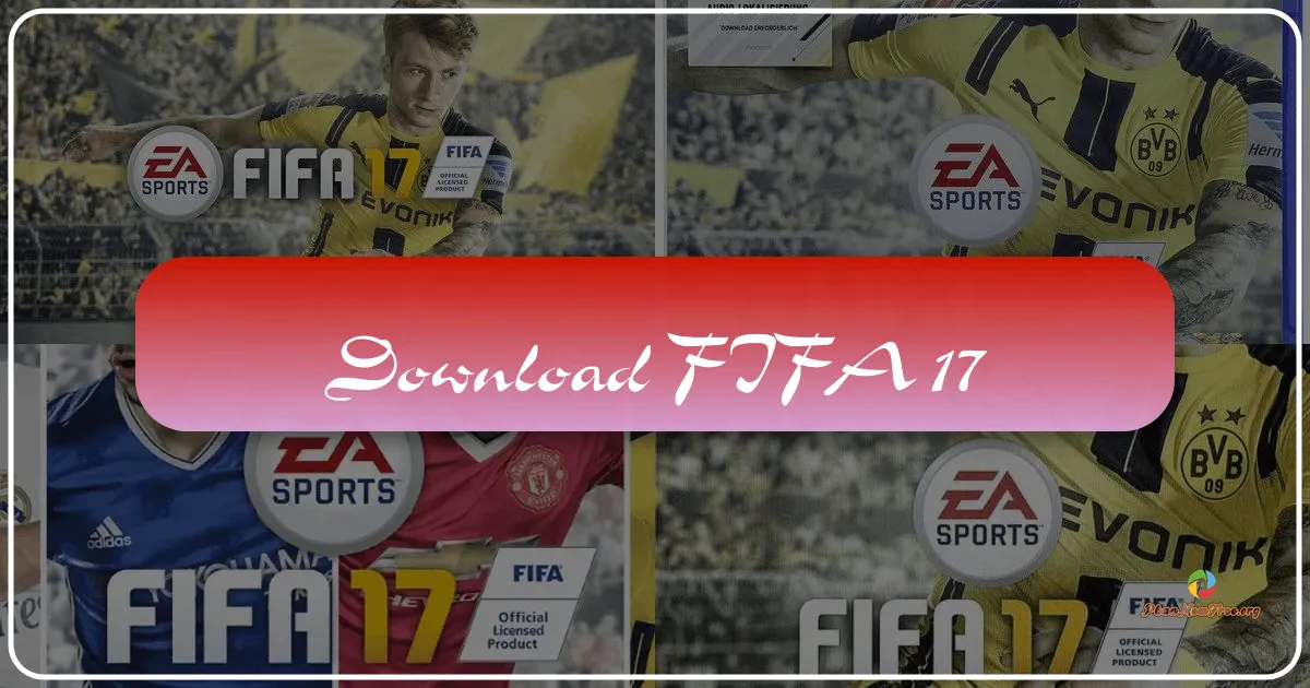 FIFA 17: Cuộc Cách Mạng Trên Sân Cỏ Xanh