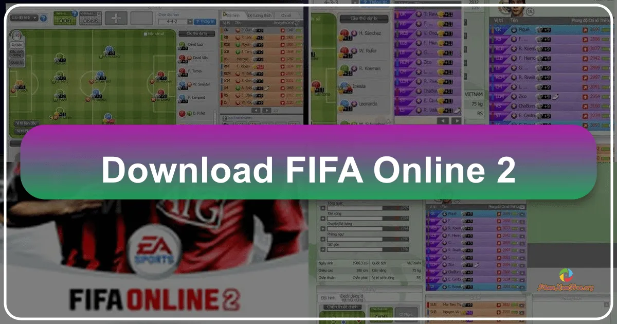 FIFA Online 2: Trải Nghiệm Bóng Đá Trực Tuyến Miễn Phí