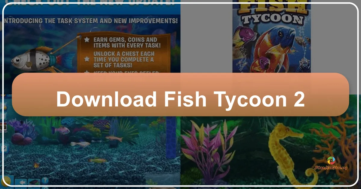 Fish Tycoon 2: Thế giới đại dương thu nhỏ trong tầm tay