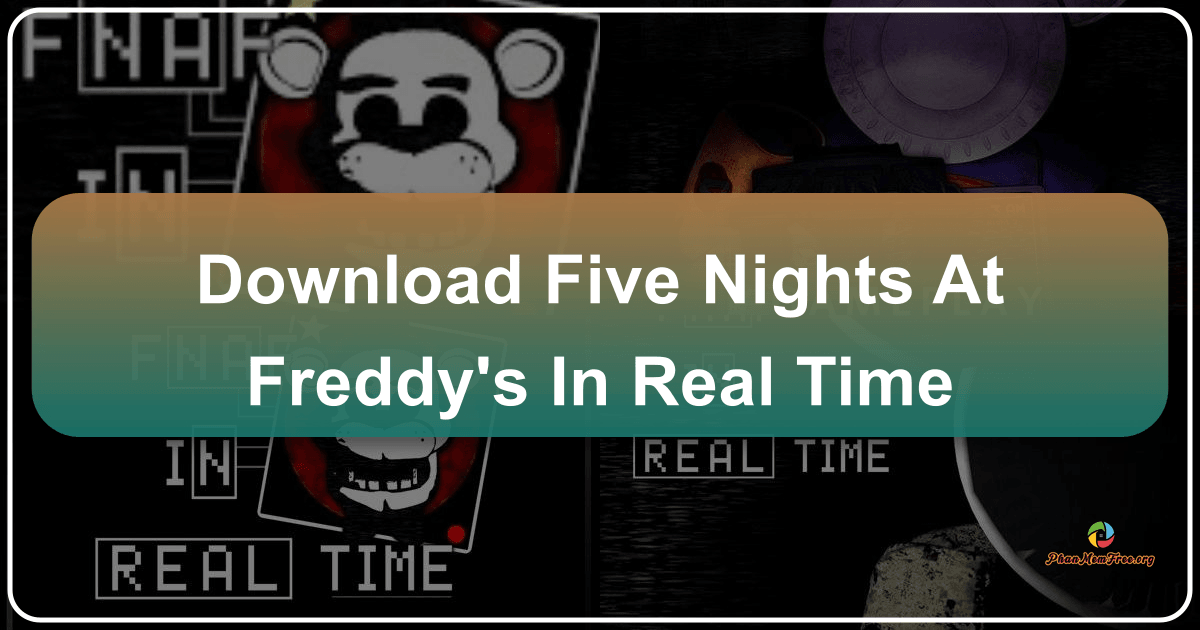 "Five Nights at Freddy's: In Real Time" reimagines the horror classic with enhanced visuals and real-time animation. /images/download-five-nights-at-freddys-in-real-time.png