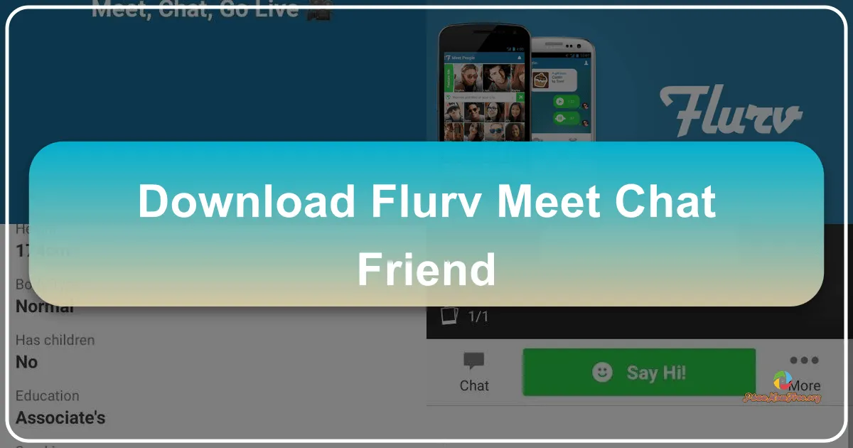 Flurv - Meet, Chat, Friend: Your Gateway to Global Connections