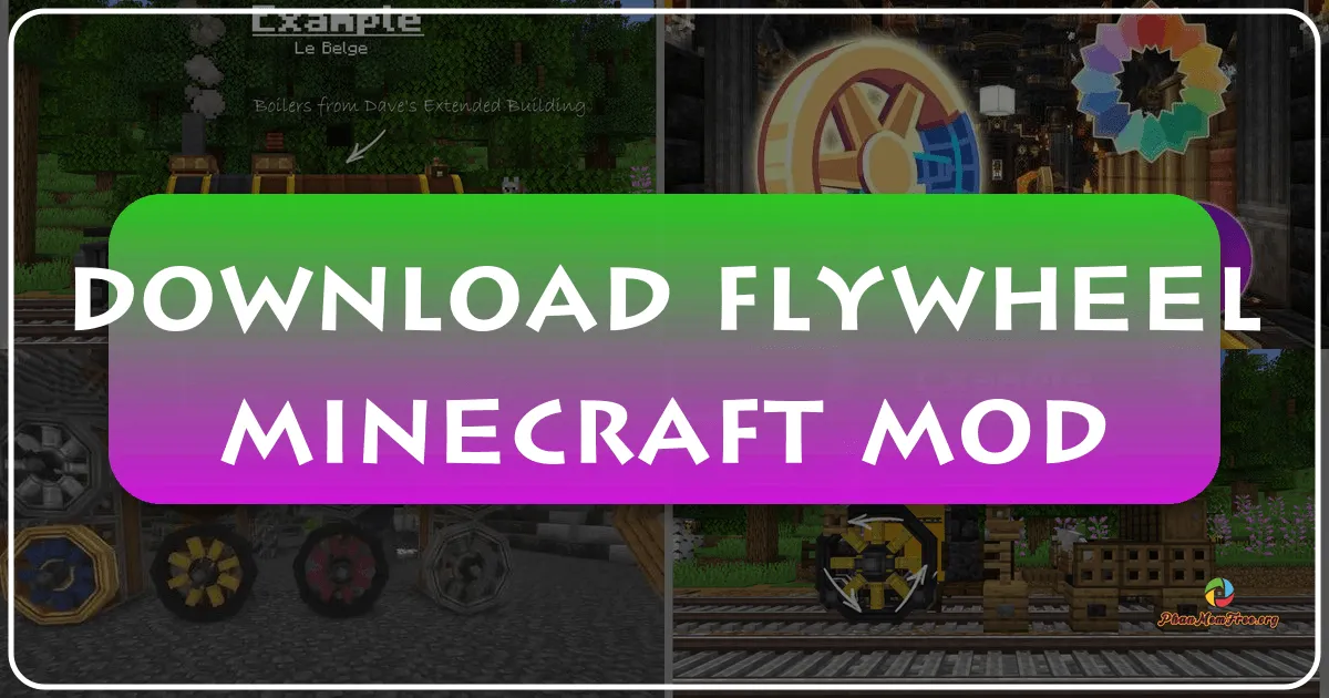 Flywheel - Minecraft Mod: A Deep Dive into Minecraft Modding Optimization