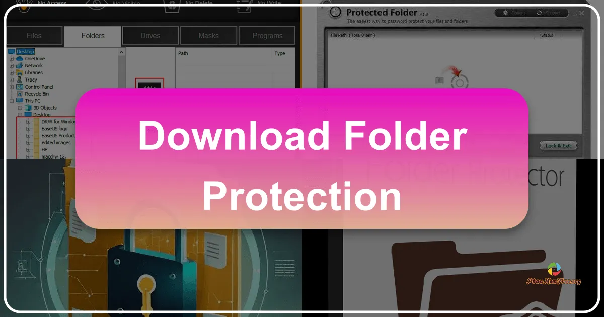 Folder Protection: A Comprehensive Guide to Securing Your Files