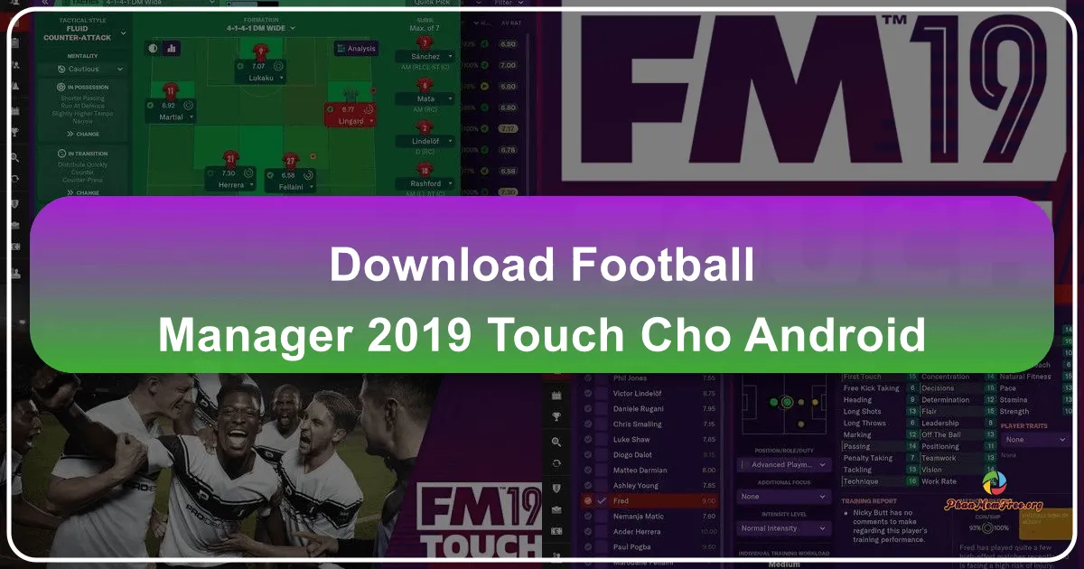 Football Manager 2019 Touch cho Android: Trở Thành Huấn Luyện Viên Bóng Đá Hàng Đầu Thế Giới