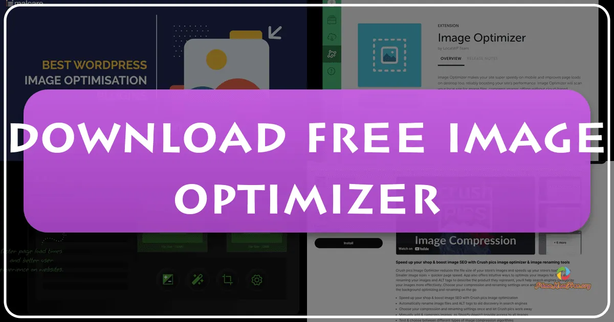 Free Image Optimizer: Giải pháp tối ưu hóa hình ảnh miễn phí, hiệu quả