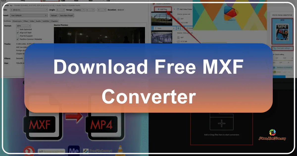 Free MXF Converter: A Comprehensive Guide