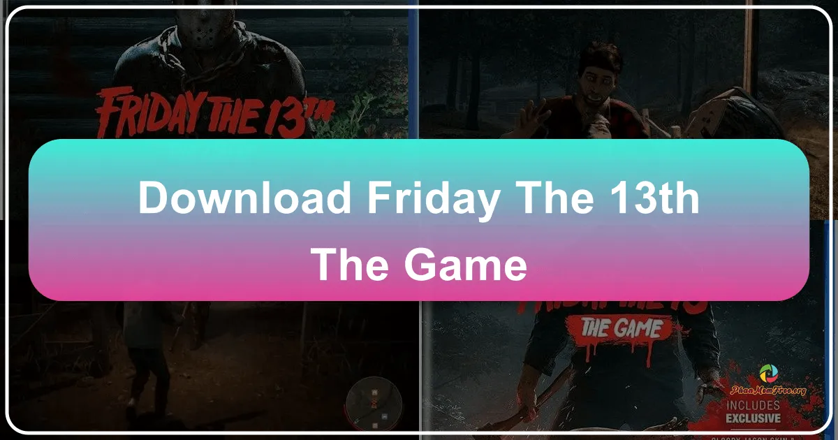 Friday the 13th: The Game - Trải Nghiệm Kinh Hoàng Bên Làng Crystal Lake