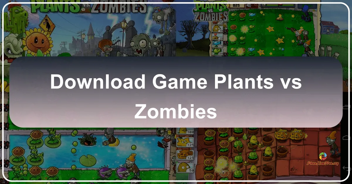 Plants vs. Zombies: Cuộc Chiến Thực Vật - Xác Sống Kinh Điển