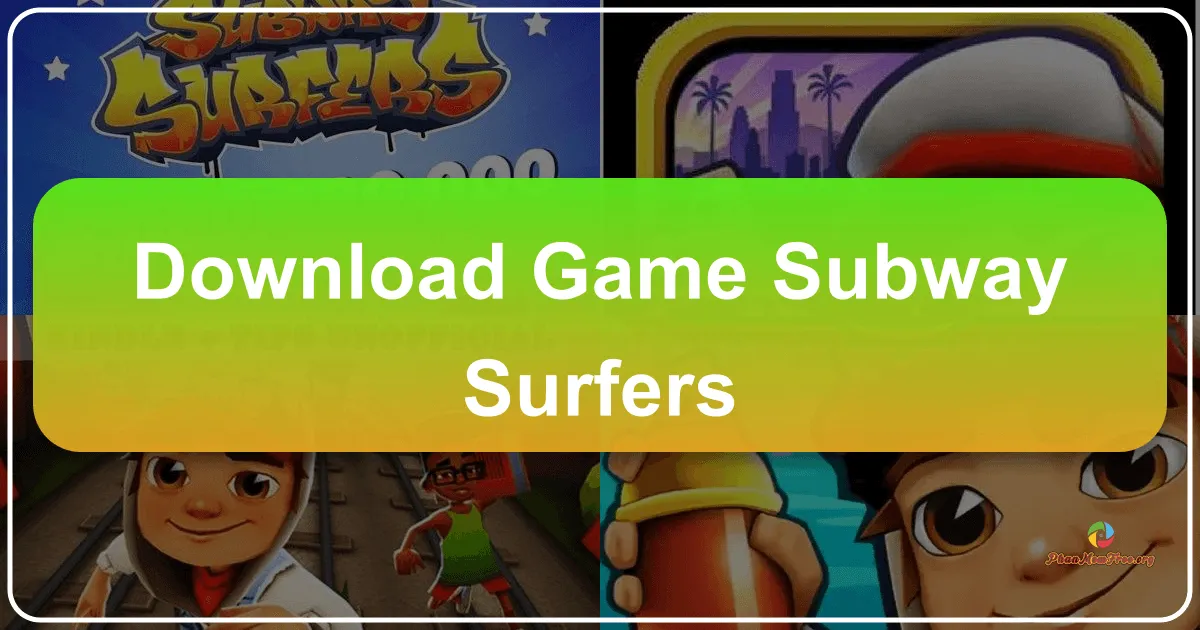 Subway Surfers: Cuộc phiêu lưu bất tận trên đường ray