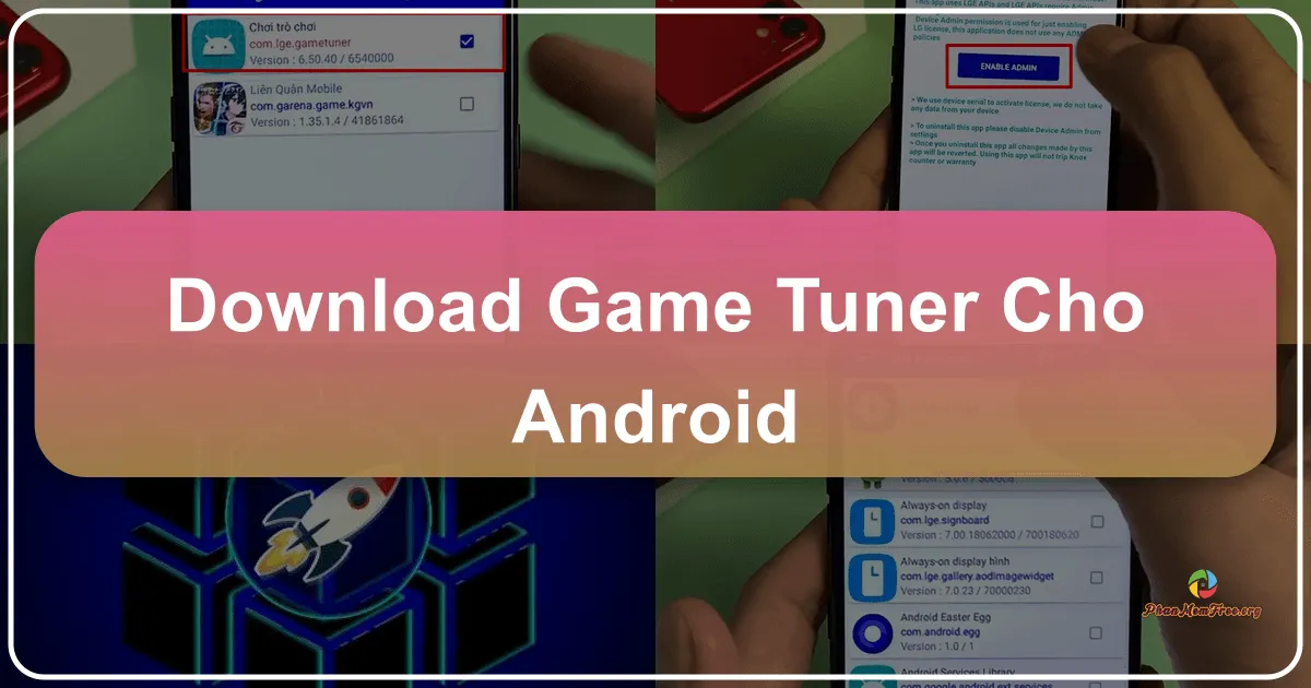 Game Tuner cho Android: Tối ưu hóa trải nghiệm chơi game trên thiết bị di động
