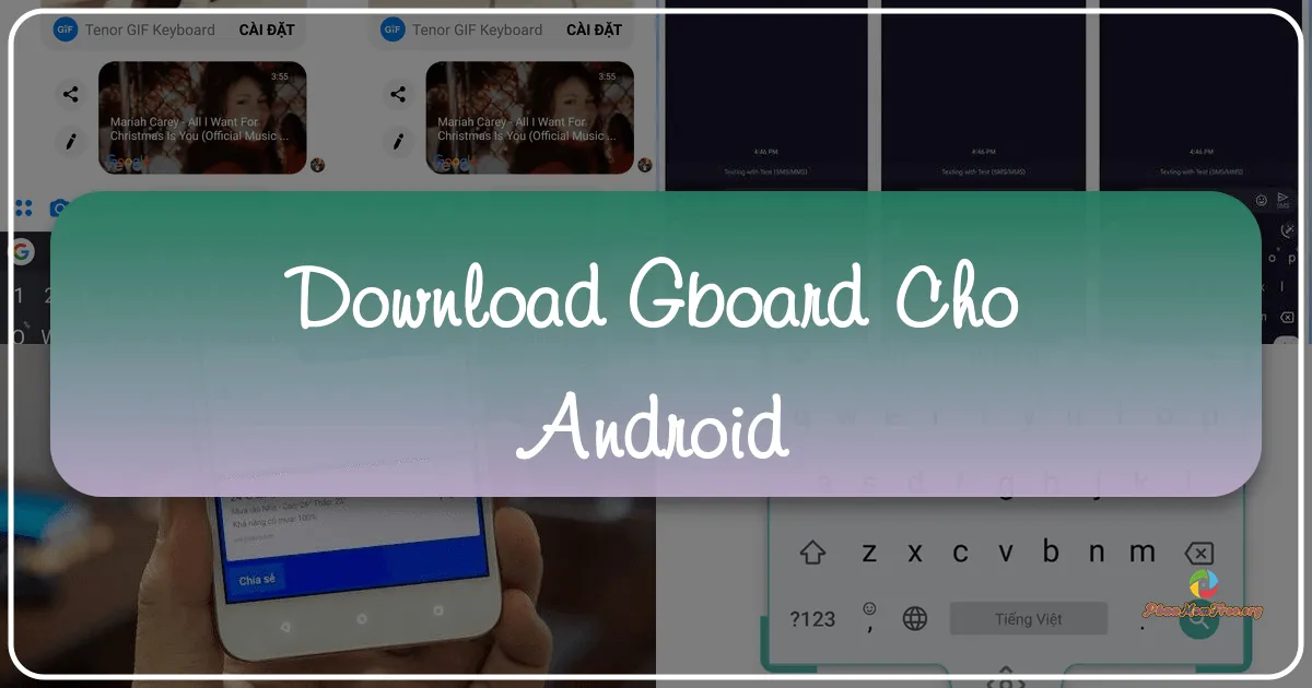 Gboard cho Android: Trợ lý Bàn Phím Thông Minh Từ Google