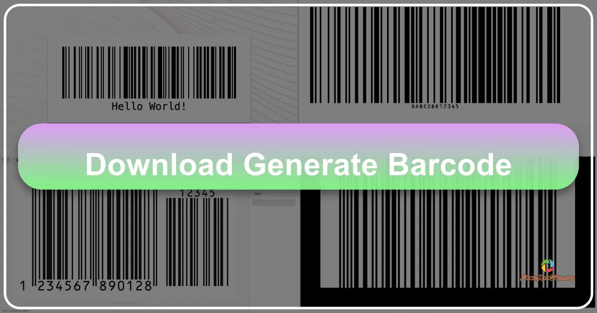 Tải BarCode Generator – Giải Pháp Tạo Mã Vạch Hiệu Quả cho Doanh Nghiệp và Cá Nhân