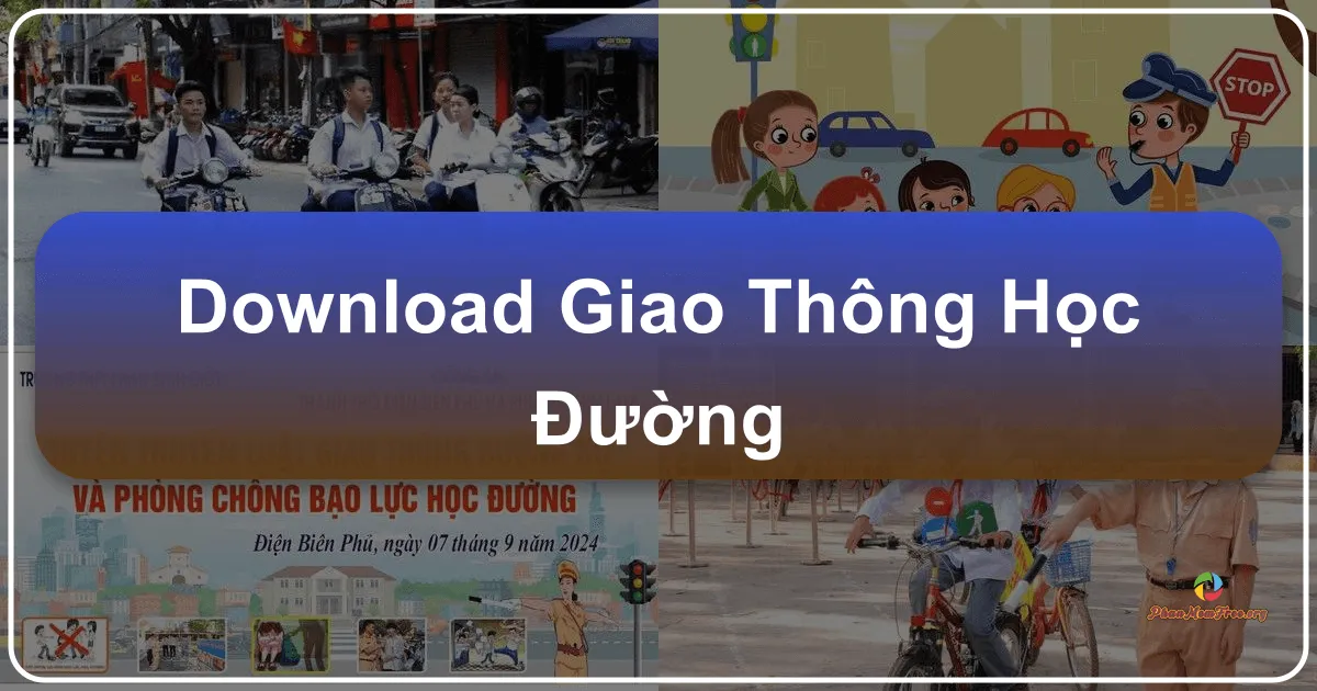 Giao thông học đường: Nền tảng giáo dục an toàn giao thông toàn diện cho thế hệ trẻ