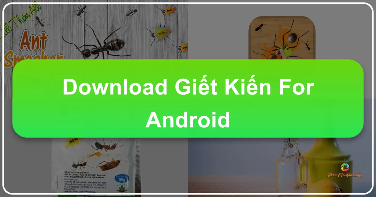 Giết Kiến cho Android: Trò chơi phản xạ nhanh cho mọi lứa tuổi