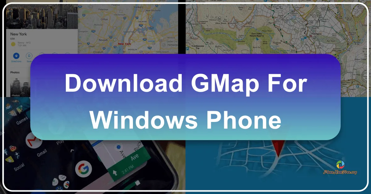 gMaps cho Windows Phone: Bản đồ Toàn diện và Tiện Lợi trên Hệ Điều Hành Windows Phone