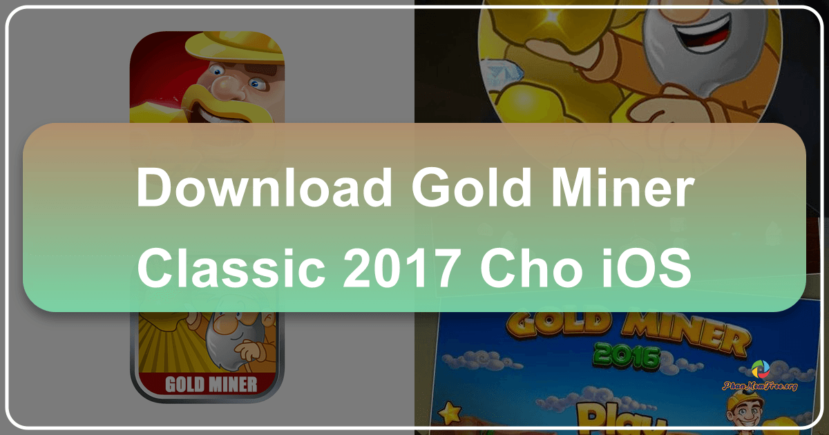 Trải nghiệm Gold Miner Classic 2017: Game đào vàng hấp dẫn trên iOS. /images/download-gold-miner-classic-2017-cho-ios.png