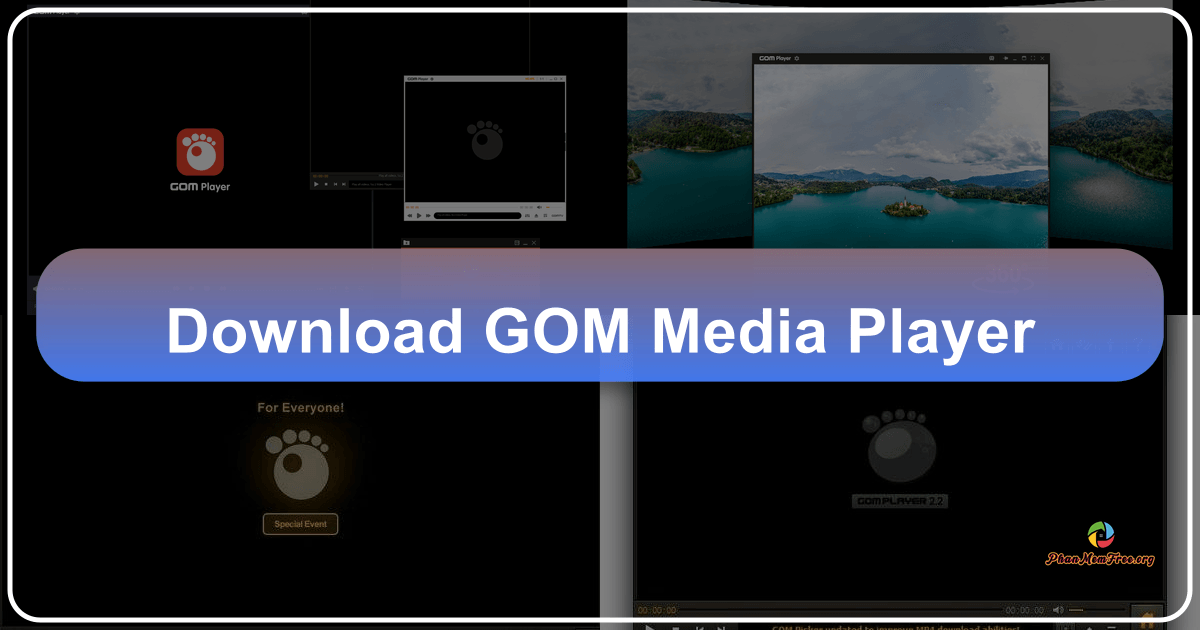 GOM Player - Trình phát đa phương tiện miễn phí hàng đầu với nhiều tính năng mạnh mẽ. /images/download-gom-media-player.png
