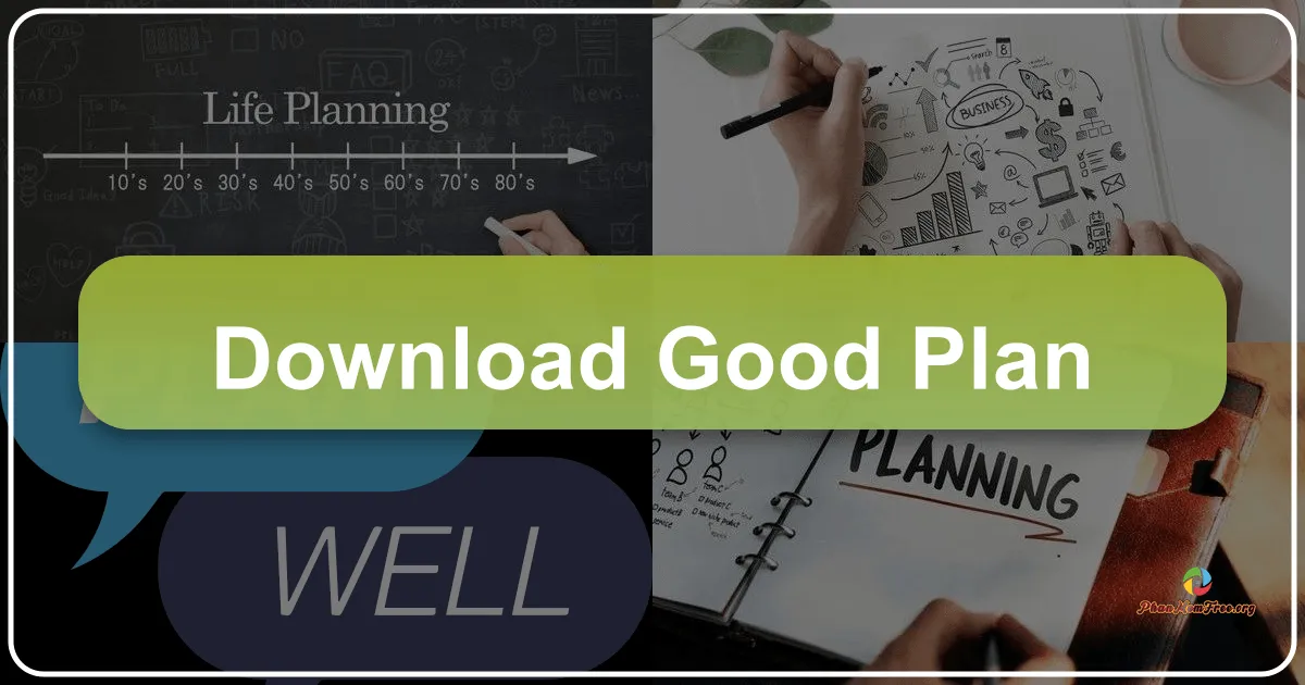 Good Plan: A Comprehensive Guide to Effective Planning
