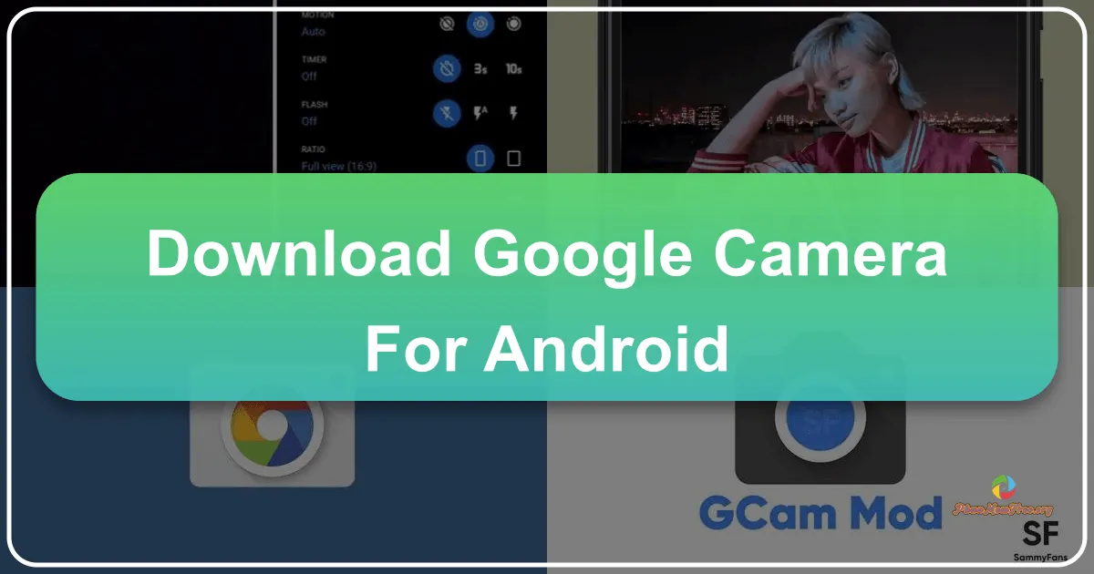 Pixel Camera (Google Camera) cho Android: Khám phá Sức Mạnh Nhiếp Ảnh Từ Google