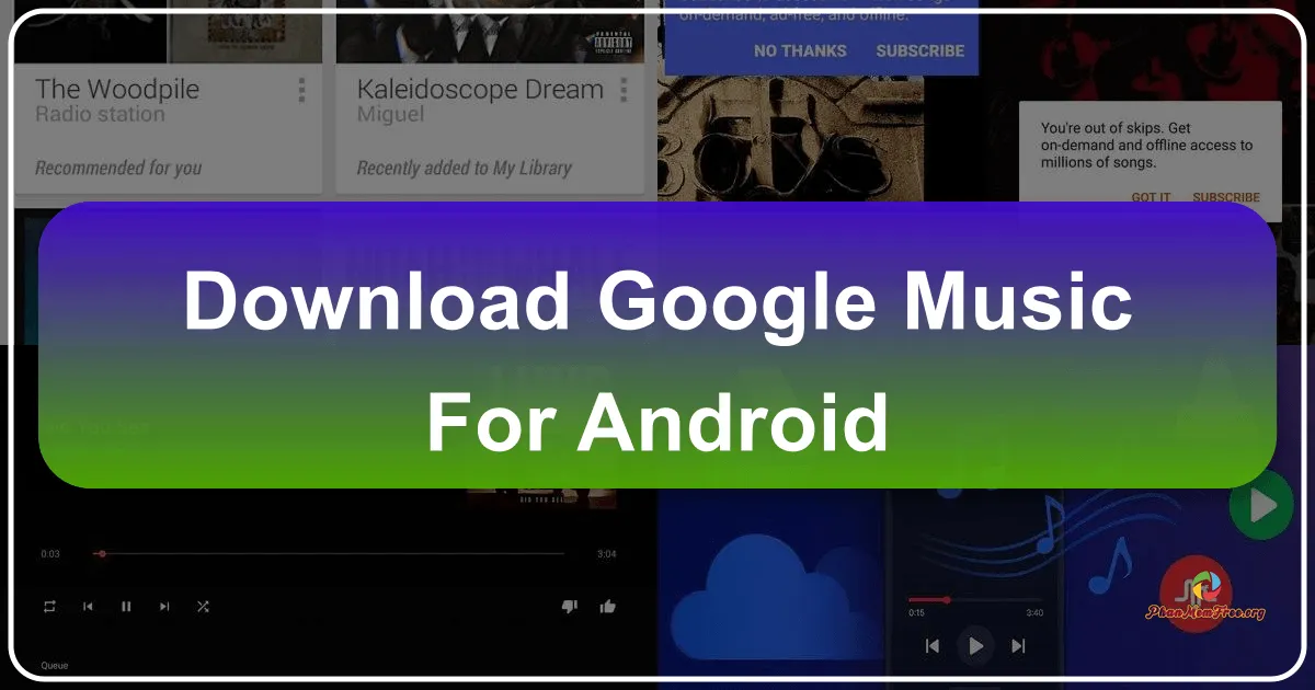 Google Play Music cho Android: Trải nghiệm âm nhạc đỉnh cao trên thiết bị di động
