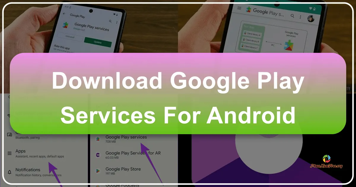 Google Play Services cho Android: Cửa ngõ kết nối với hệ sinh thái Google