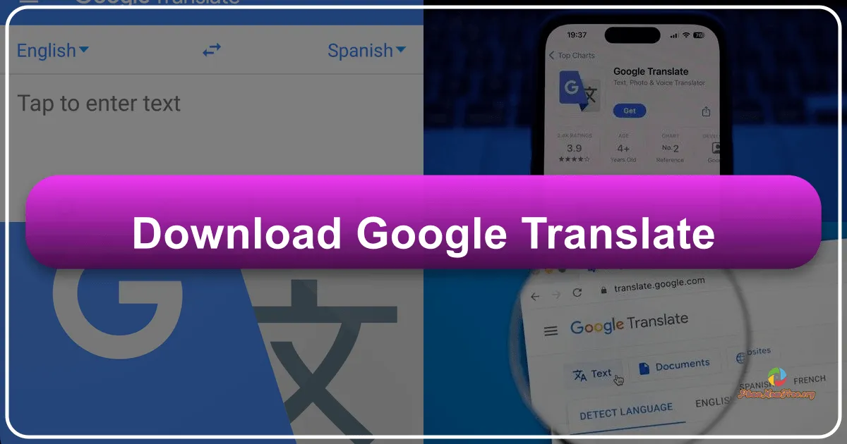 Google Dịch: Công cụ dịch thuật đa ngôn ngữ hàng đầu
