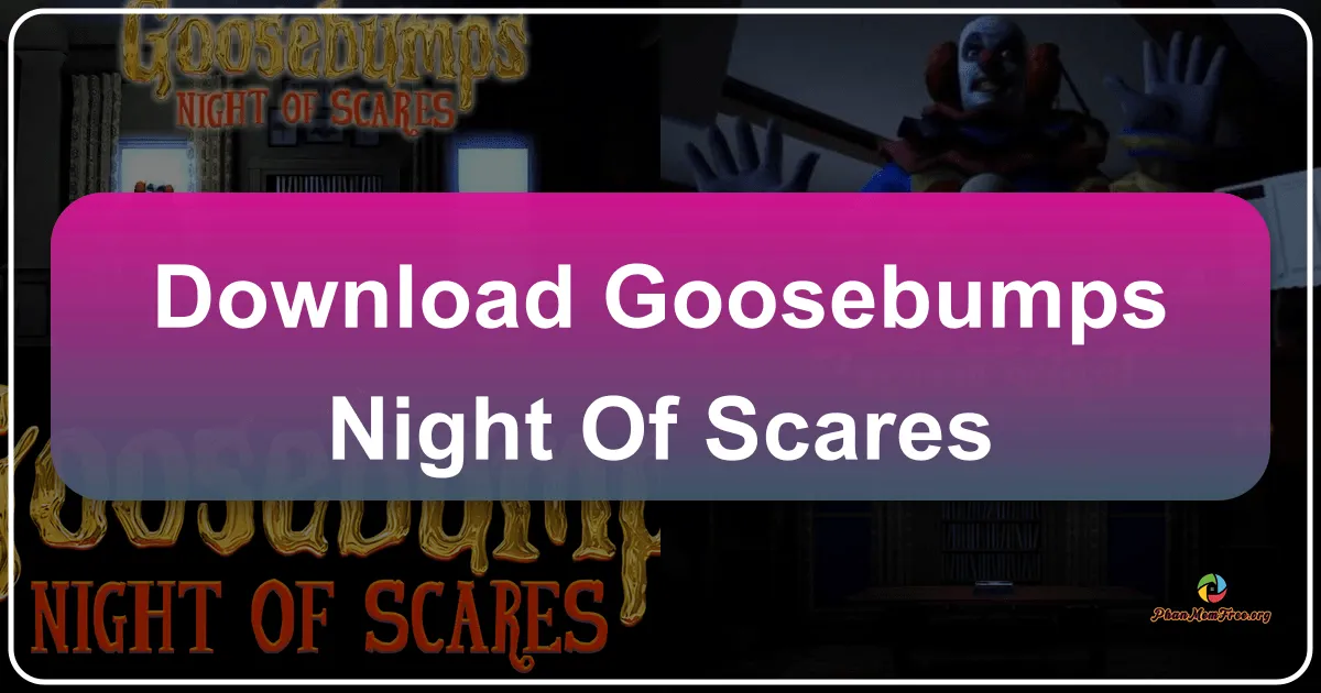 Goosebumps Night of Scares: A Thrilling Mobile and VR Horror Adventure