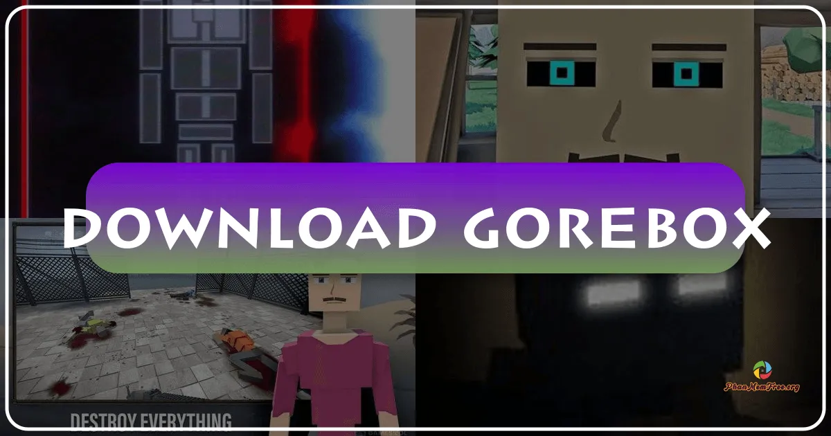 GoreBox: A Sandbox of Unbridled Chaos and Creative Destruction