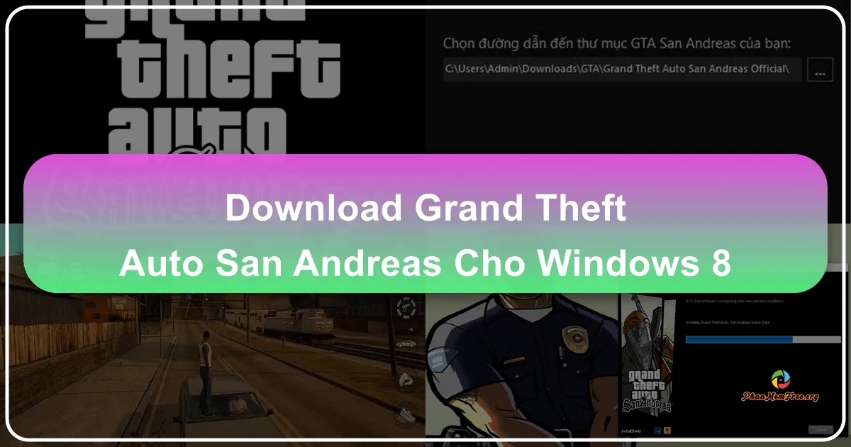 Grand Theft Auto: San Andreas cho Windows 8.1/10 - Huyền Thoại Trên Màn Ảnh