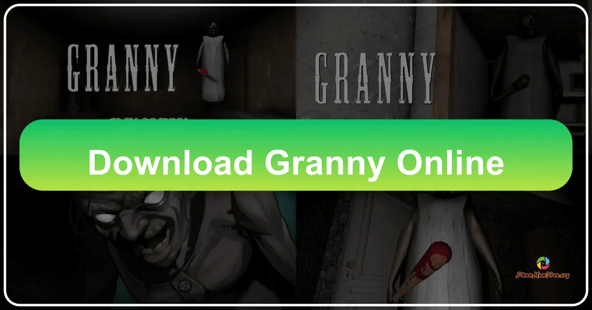 Granny Online: Trò Chơi Kinh Dị Bà Ngoại Ma Trực Tuyến