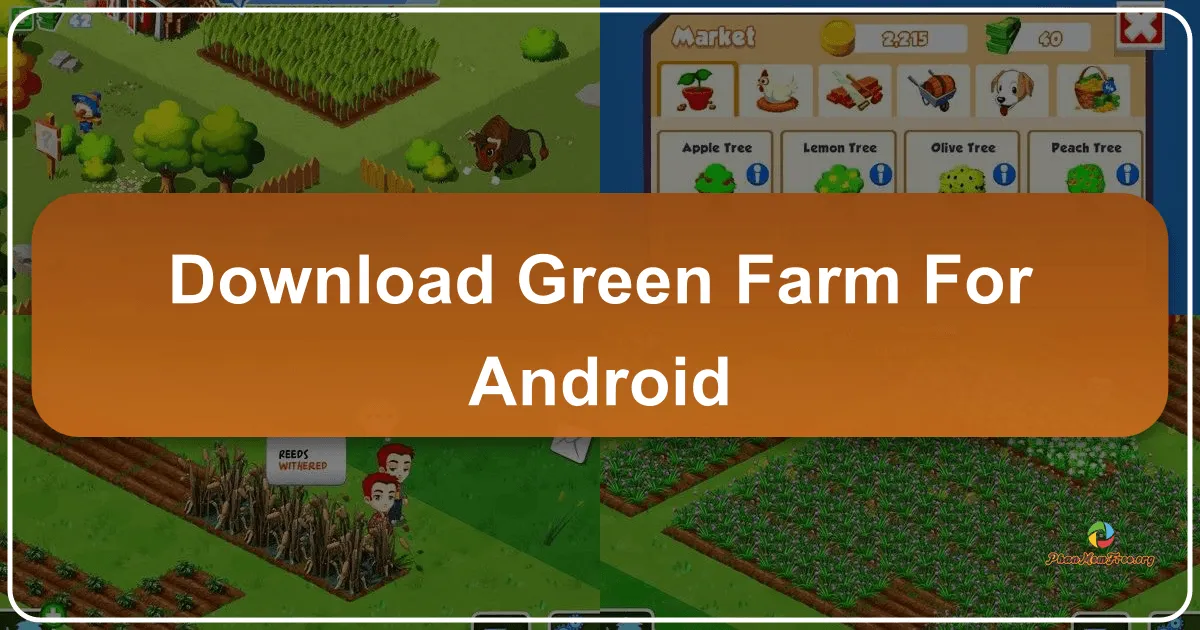 Green Farm 3 cho Android: Trải Nghiệm Nông Trại Xanh Mát Trên Điện Thoại