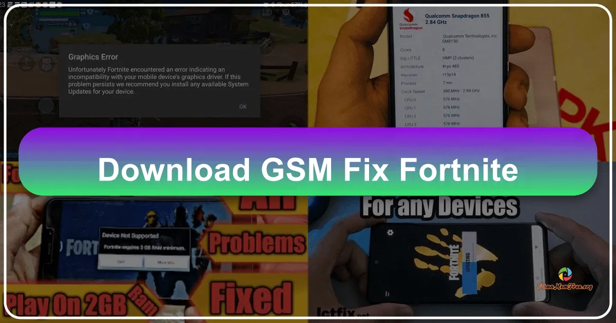 GSM Fix Fortnite: Enabling Fortnite on Older Android Devices