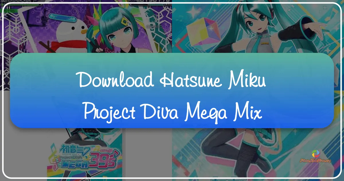 Hatsune Miku: Project DIVA Mega Mix+ - Trải Nghiệm Âm Nhạc Nhật Bản Trên PC