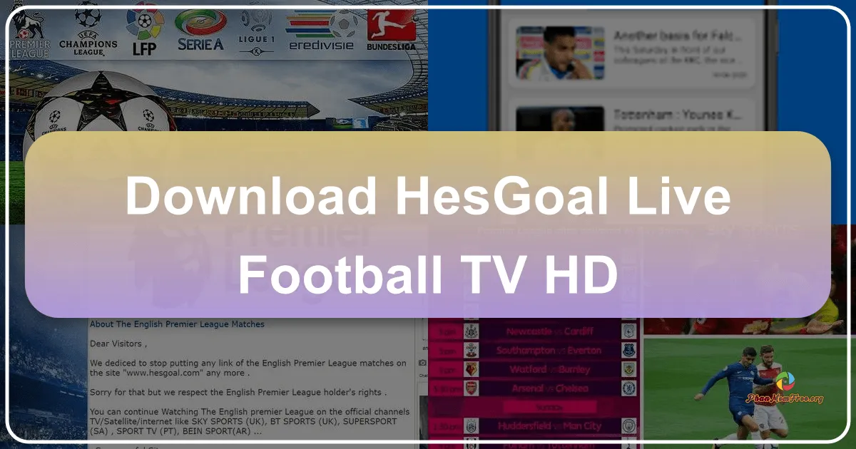 HesGoal - Live Football TV HD: Your Gateway to Global Football