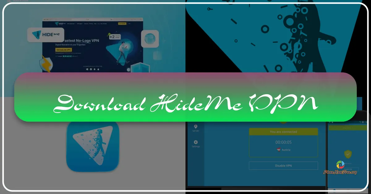 Tải Hide.me VPN – Bảo Vệ Danh Tính và Lướt Web An Toàn