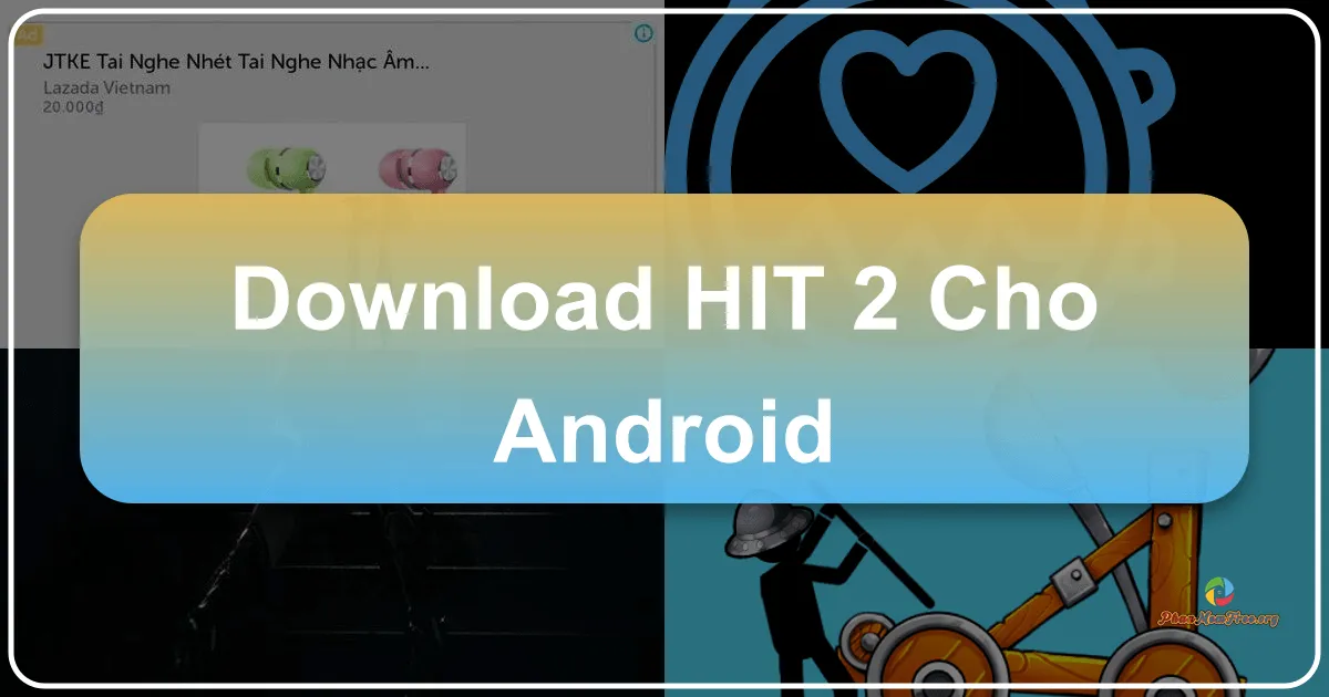 HIT 2 cho Android: Huyền Thoại Tái Sinh trên Nền Tảng Di Động