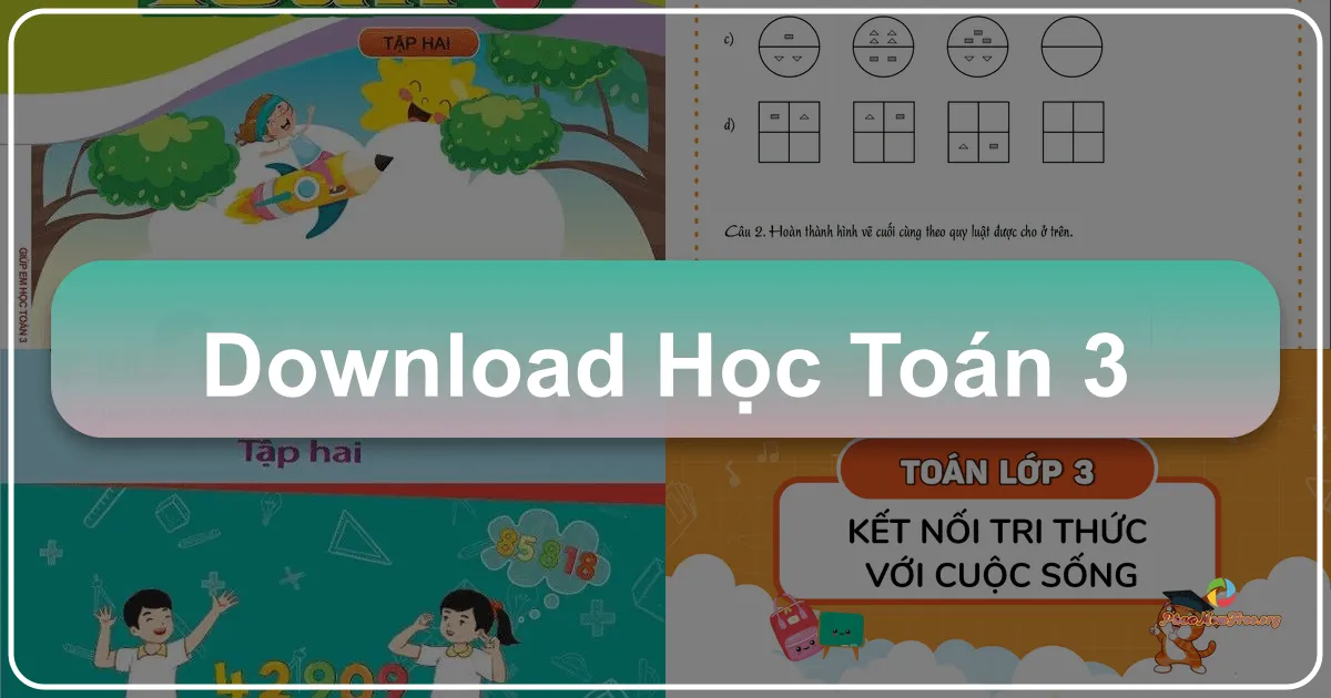 Học Toán 3: Phần mềm hỗ trợ học tập toàn diện cho học sinh lớp 3