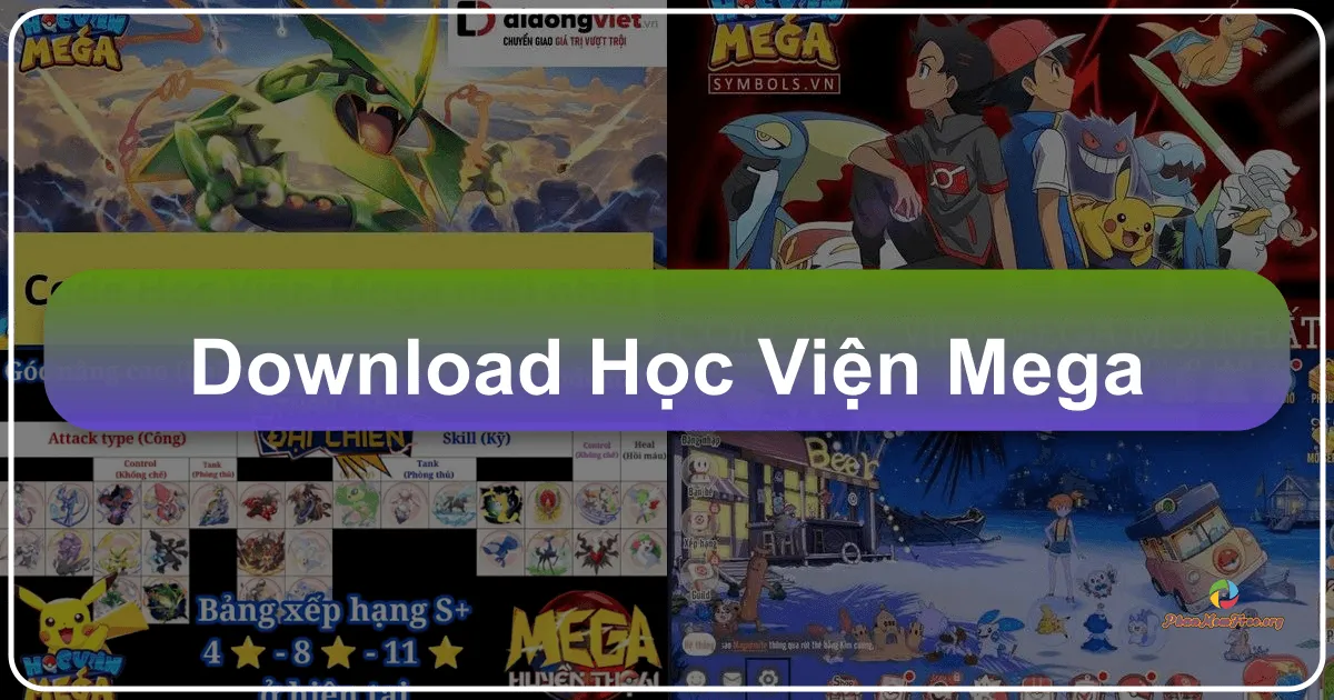 Học Viện Mega: Trải nghiệm thế giới Pokemon đầy hấp dẫn trên di động