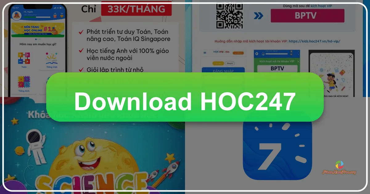 Hoc247: Nền tảng học tập trực tuyến toàn diện và miễn phí
